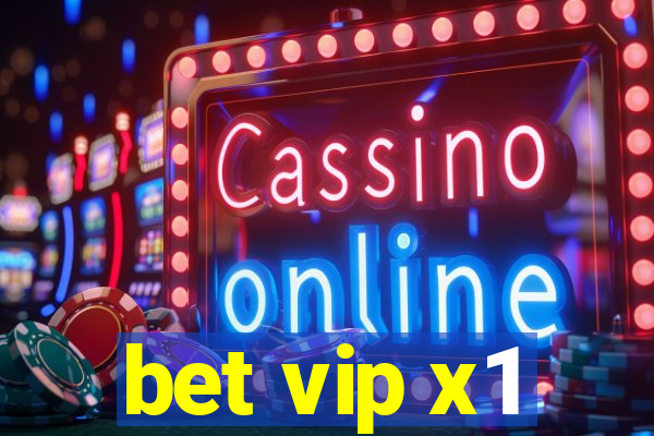 bet vip x1